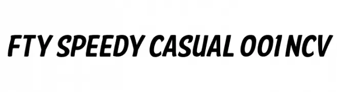 FTY SPEEDY CASUAL 001 NCV  नि: शुल्क फ़ॉन्ट्स डाउनलोड