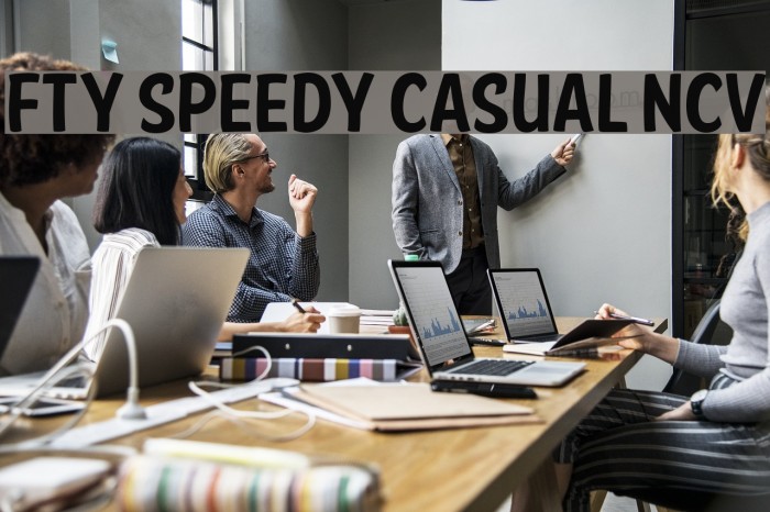 FTY SPEEDY CASUAL NCV Font examples