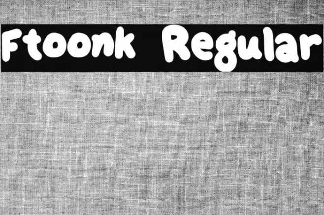 Ftoonk Regular Font examples