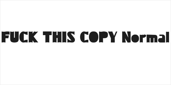 FUCK THIS COPY Normal Logo