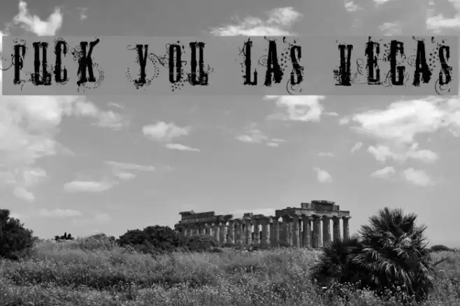 FUCK YOU LAS VEGAS Schriftart examples