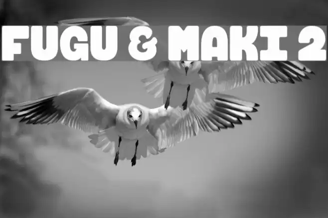 FUGU & MAKI 2 Font examples