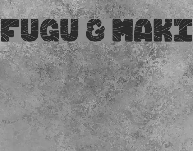 FUGU & MAKI Font examples