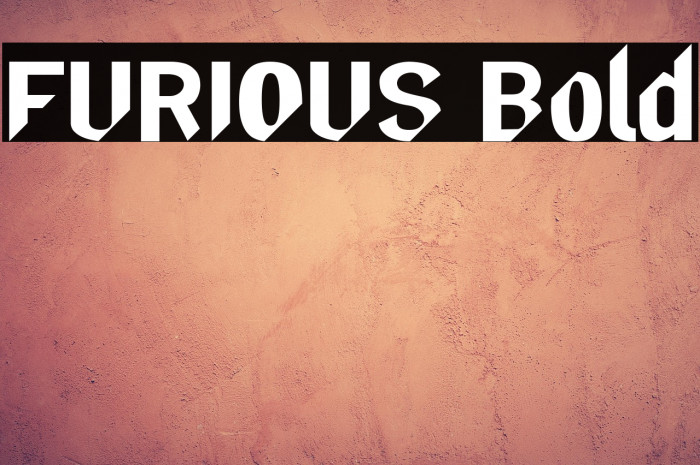 FURIOUS Bold Example 2