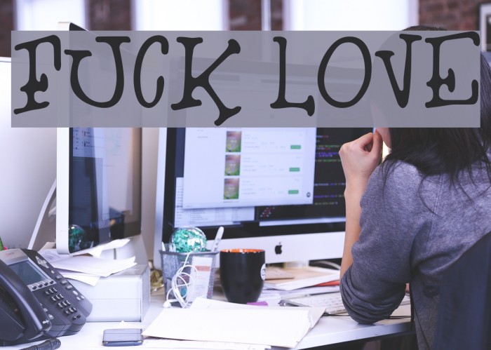 Fuck Love Fonte examples