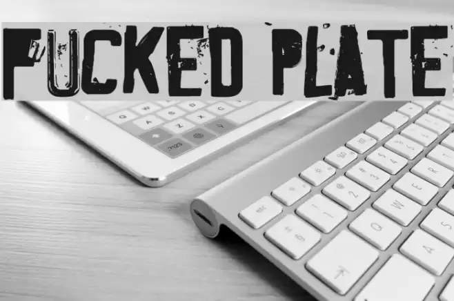 Fucked Plate Font examples
