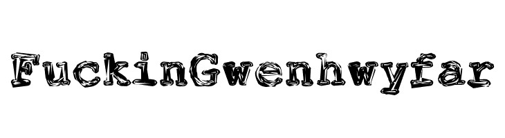 FuckinGwenhwyfar  font caratteri gratis