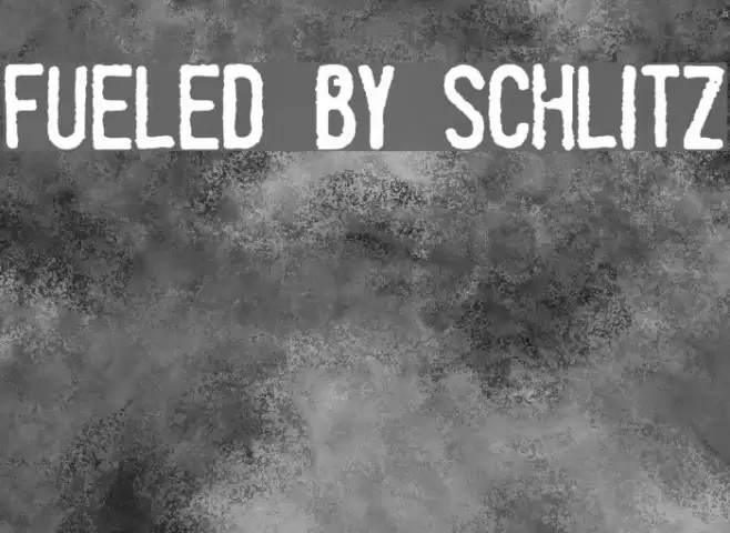 Fueled by Schlitz Font examples