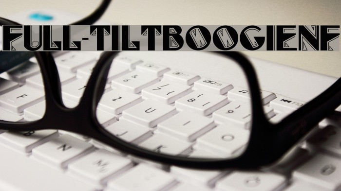Full-TiltBoogieNF Font examples