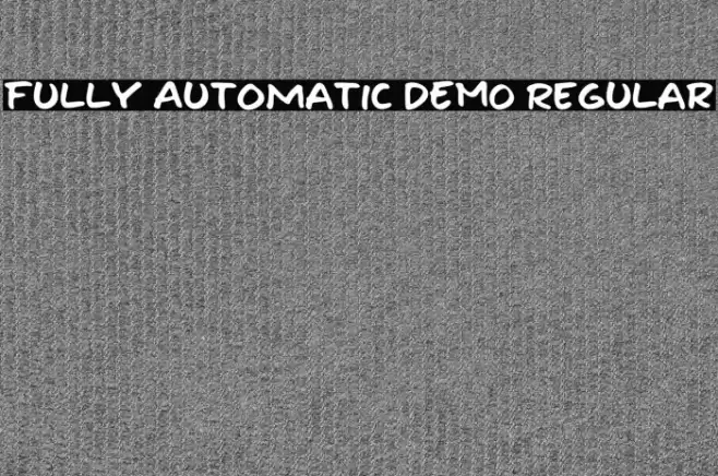 Fully Automatic DEMO Regular Font examples
