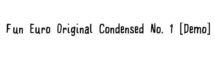 Fun Euro Original Condensed No. 1 [Demo]  baixar fontes gratis