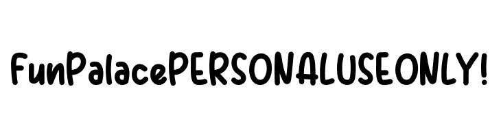Fun Palace PERSONAL USE ONLY!  Free Fonts Download