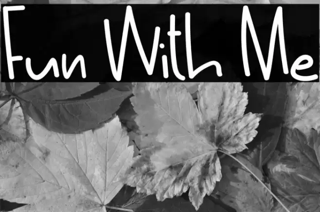 Fun With Me Font examples