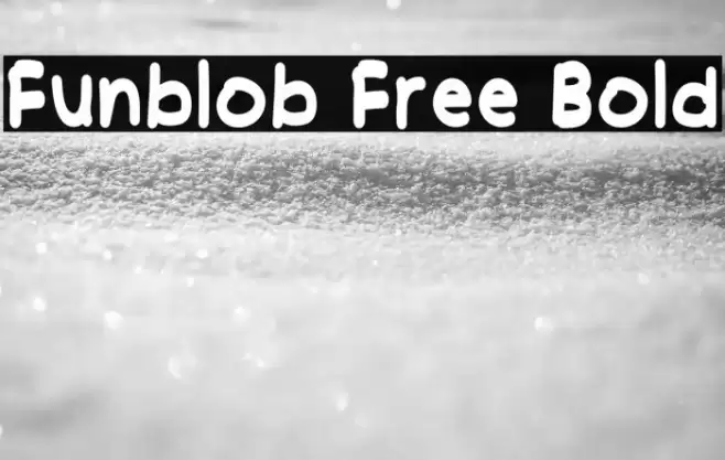 Funblob Free Bold फ़ॉन्ट examples