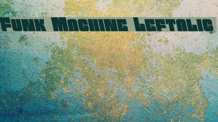 Funk Machine Leftalic फ़ॉन्ट examples