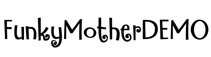 FunkyMotherDEMO Font