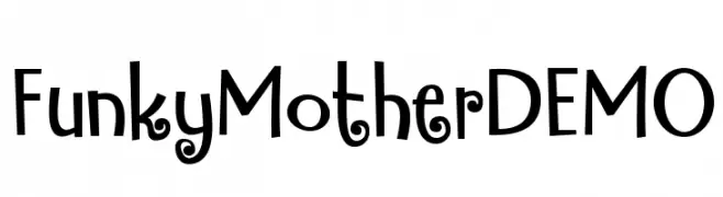 FunkyMotherDEMO  フリーフォントのダウンロード