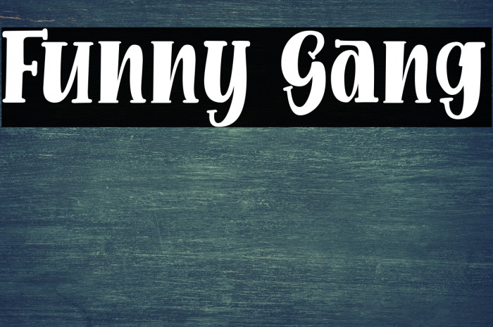 Funny Gang Fonte examples