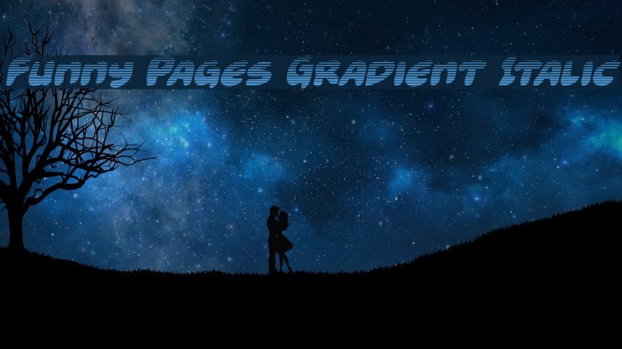 Funny Pages Gradient Italic Font examples