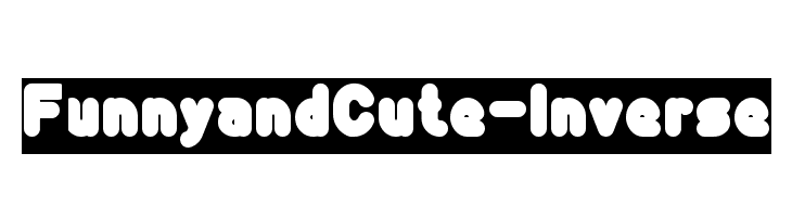 Funny and Cute-Inverse  Free Fonts Download