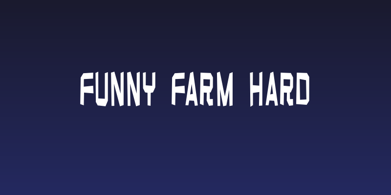 Funny farm hard Social Header