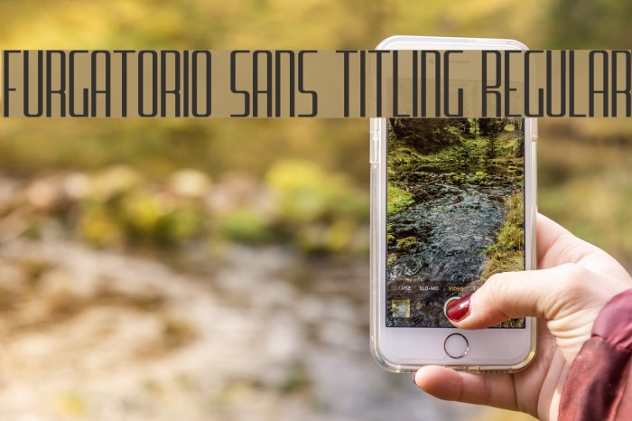 Furgatorio Sans Titling Regular Font examples
