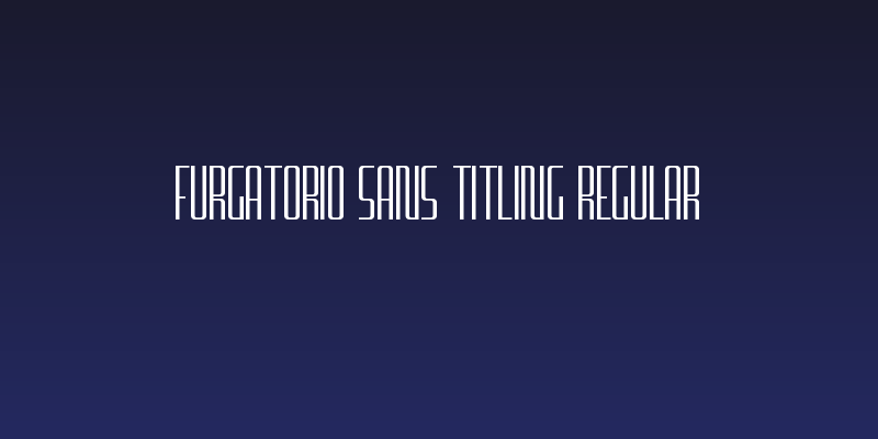 Furgatorio Sans Titling Regular Social Header