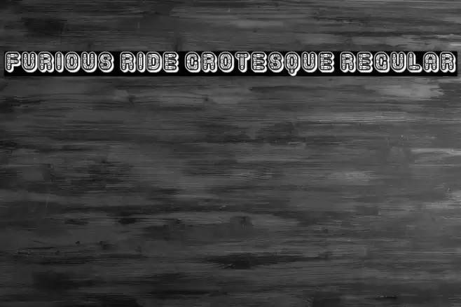Furious Ride Grotesque Regular Fonte examples