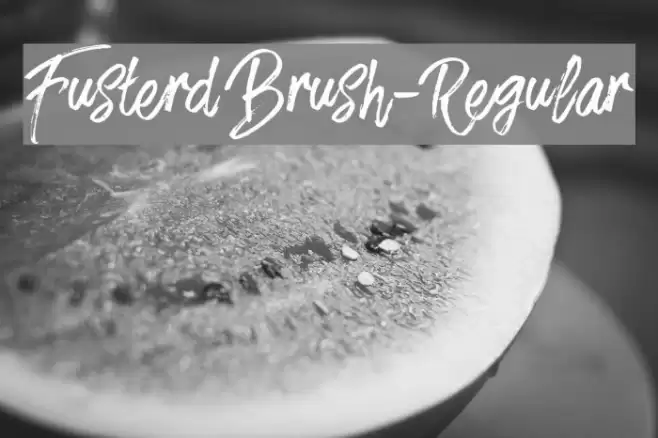 FusterdBrush-Regular Font examples