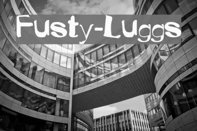 Fusty-Luggs Шрифта examples