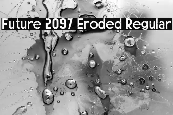 Future 2097 Eroded Regular Font examples