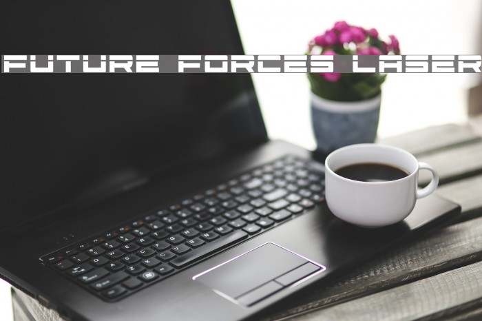 Future Forces Laser Font examples