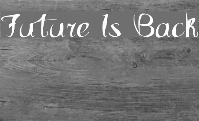 Future Is Back Font examples