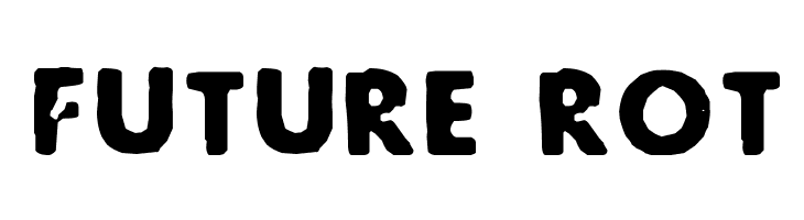 Future Rot Font