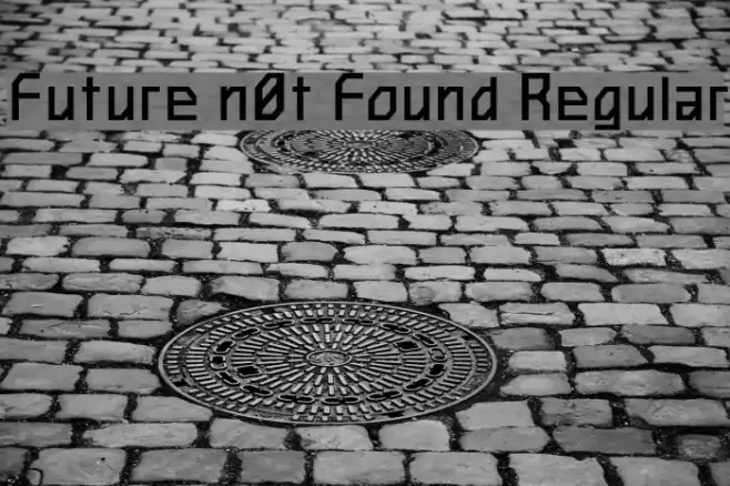 Future n0t Found Regular Font examples