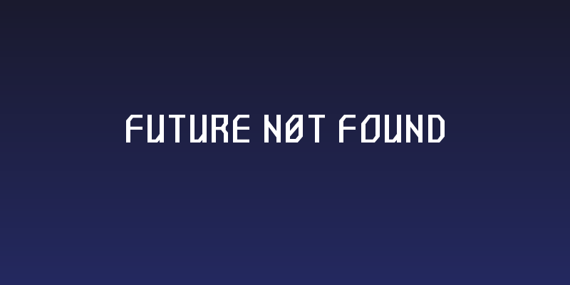 Future n0t Found Social Header