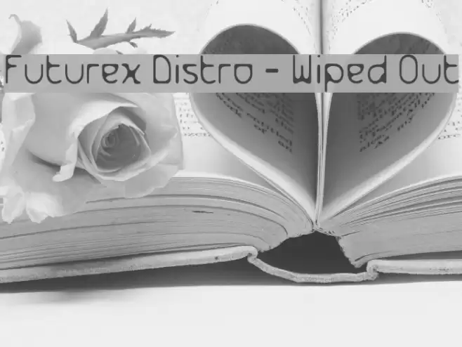 Futurex Distro - Wiped Out Font examples