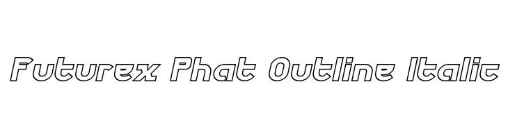 Futurex Phat Outline Italic  Free Fonts Download