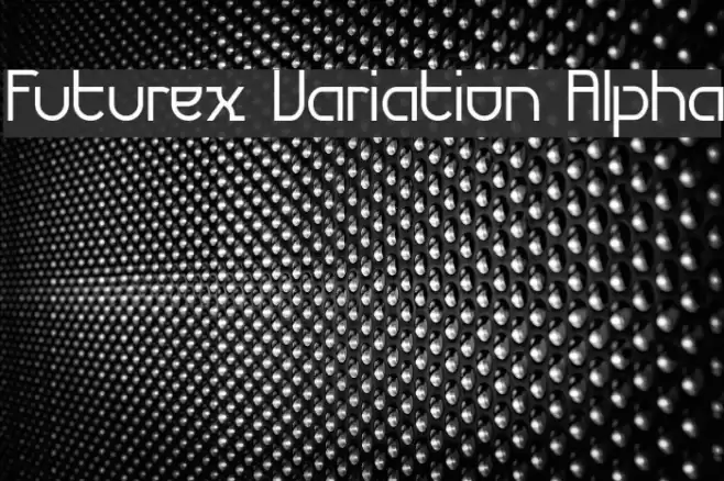 Futurex Variation Alpha Шрифта examples