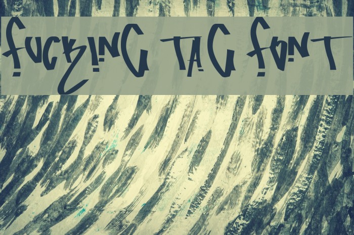 fucking tag font Example 1