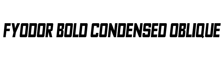 Fyodor Bold Condensed Oblique  免费字体下载