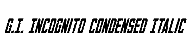 G.I. Incognito Condensed Italic फ़ॉन्ट