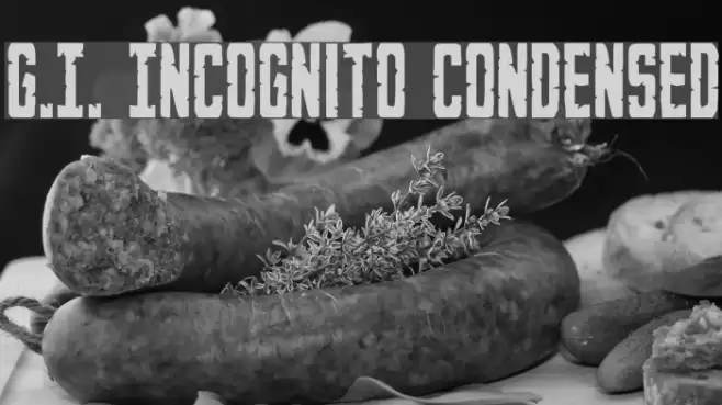G.I. Incognito Condensed Fonte examples