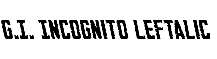 G.I. Incognito Leftalic Font