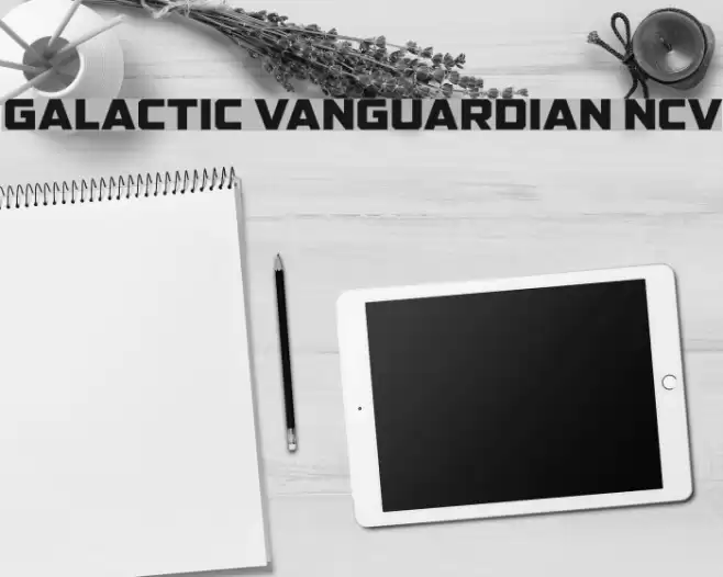 GALACTIC VANGUARDIAN NCV Font examples