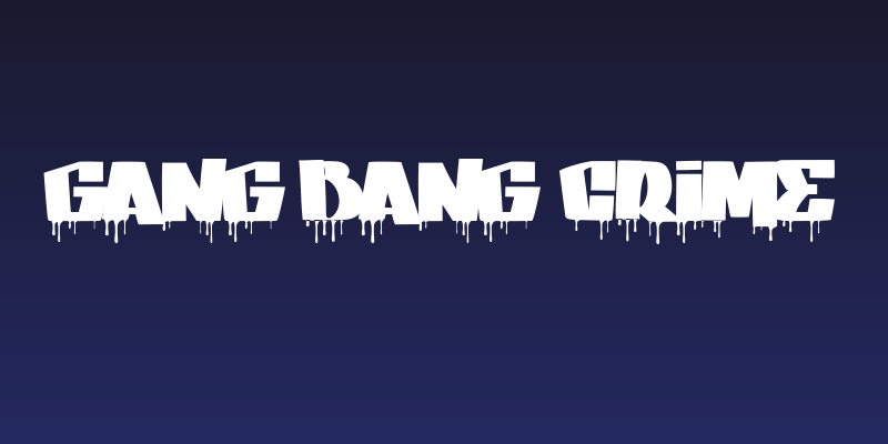 GANG BANG CRIME Social Header
