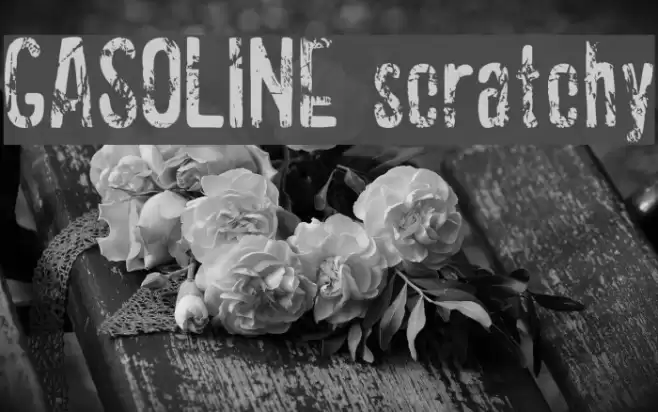 GASOLINE scratchy Font examples