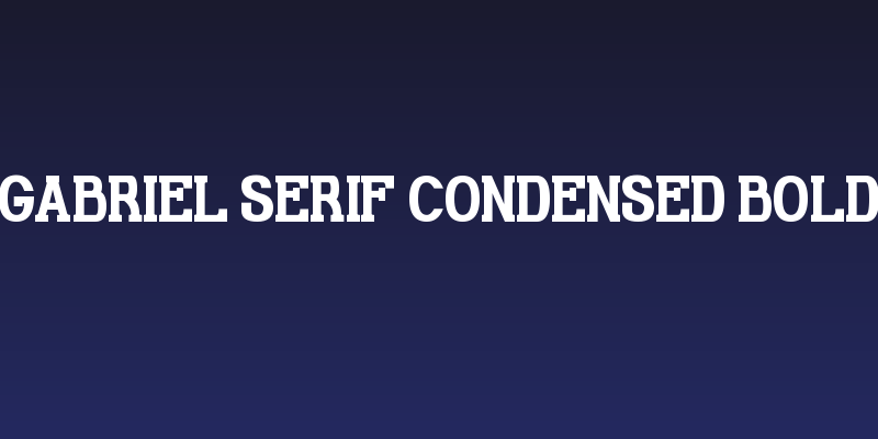 Gabriel Serif Condensed Bold Social Header