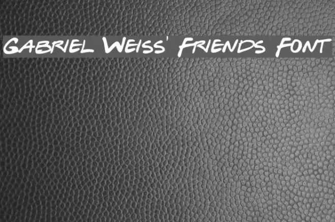 Gabriel Weiss' Friends Font Font examples