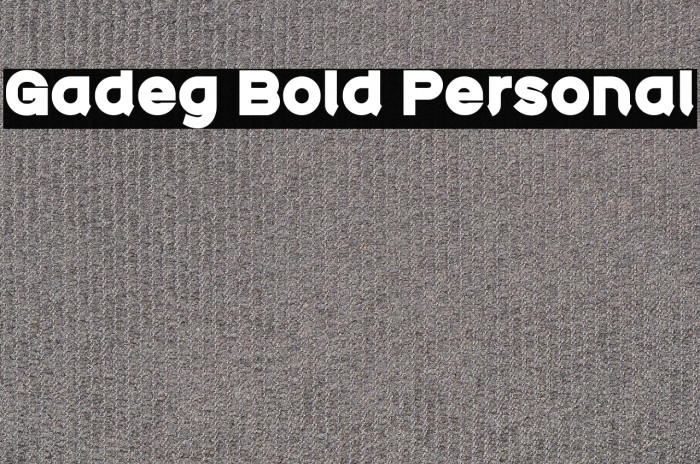 Gadeg Bold Personal Example 1